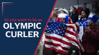 So You Want To Be an Olympic Curler - Session 2